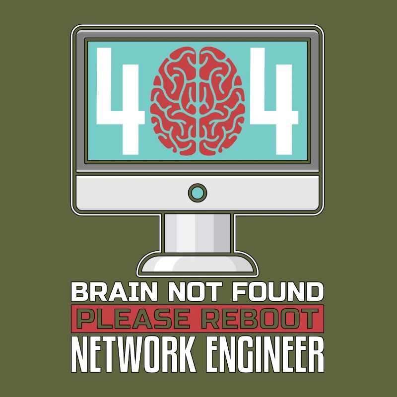 Network Engineer 404 Brain Not Found Programmer