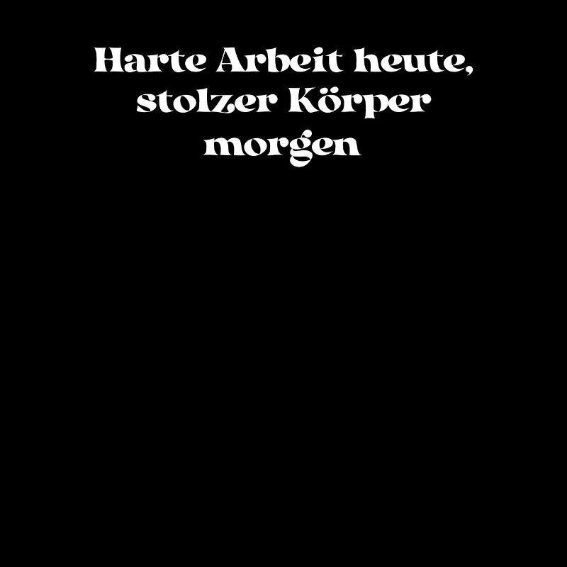 Fitness - Harte Arbeit heute, stolzer Körper