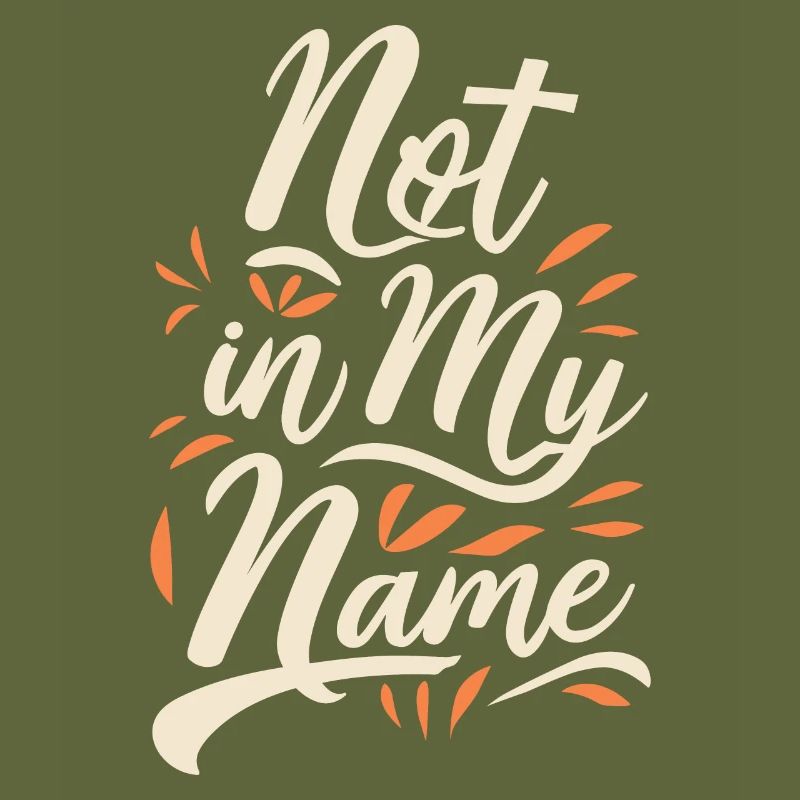 Pas en mon nom Devise Déclaration disant