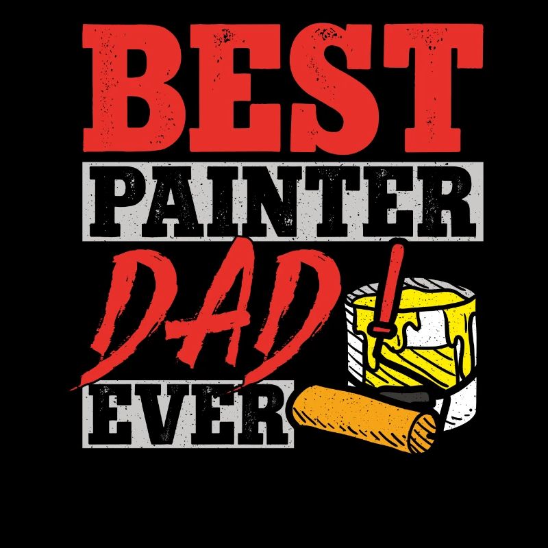 House Painter Decorator Dad Best