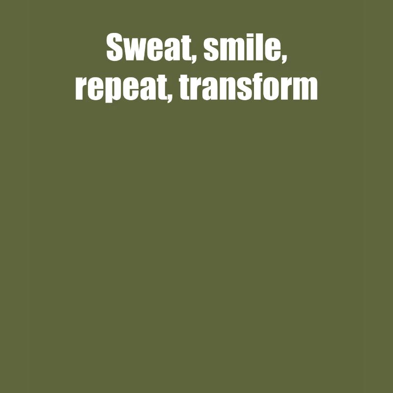Fitness - Sweat, smile, repeat, transform