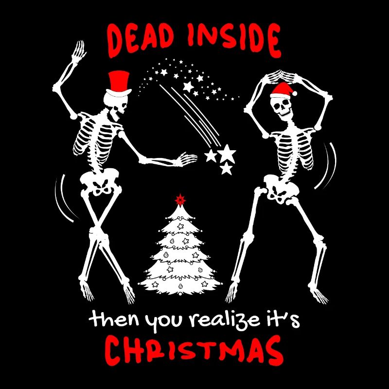 Christmas Funny Skeleton, Skull, Saying
