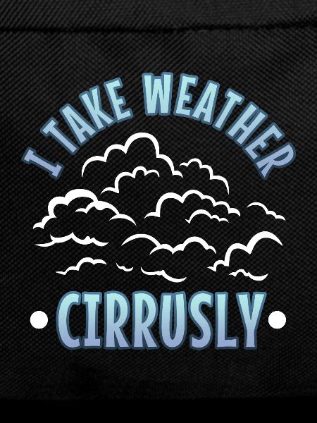 I Take Weather Cirrusly