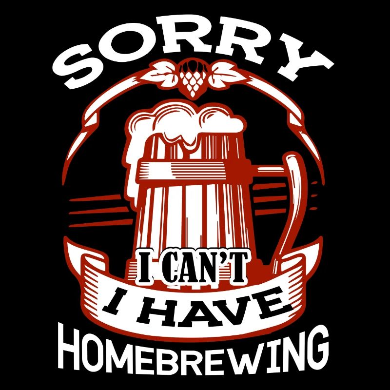 Homebrewing I Have Homebrewing