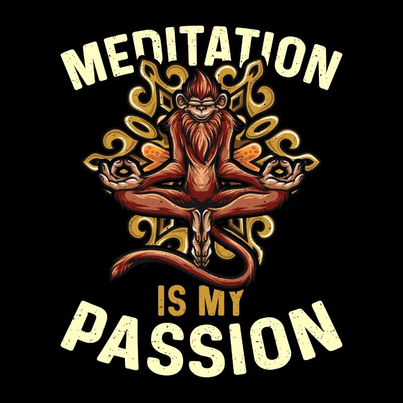 Meditation Is My Passion Relaxation Monkey Lover
