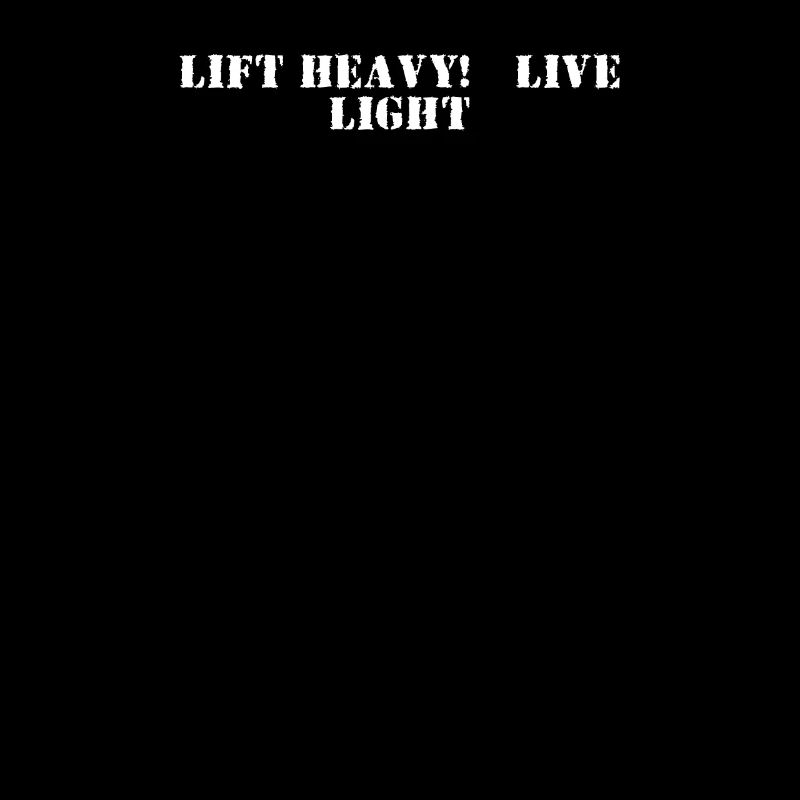 Fitness - Lift heavy, live light