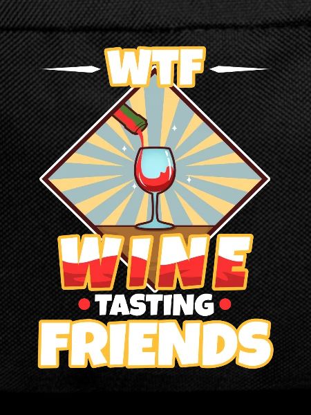 WTF Wine Tasting Friends