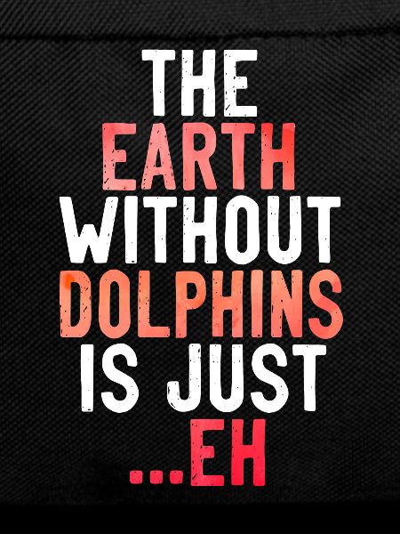 Dolphin The Earth Without Dolphins