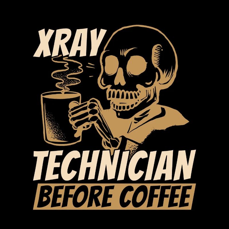 Xray Technician Before Radiographer Coffee Lover