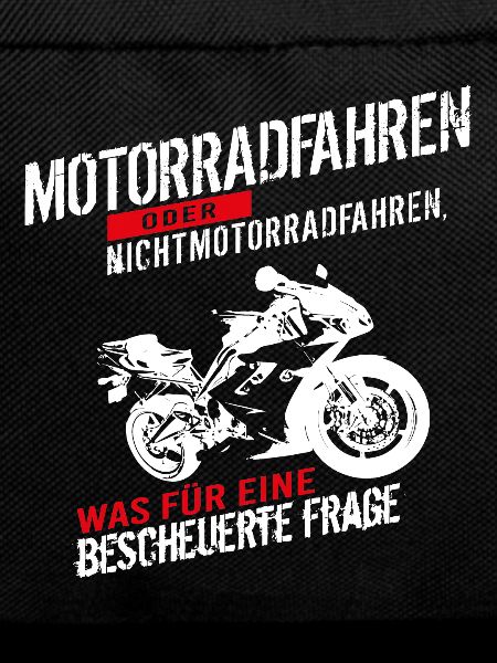 Motorradfahren oder Nichtmotorradfahren...