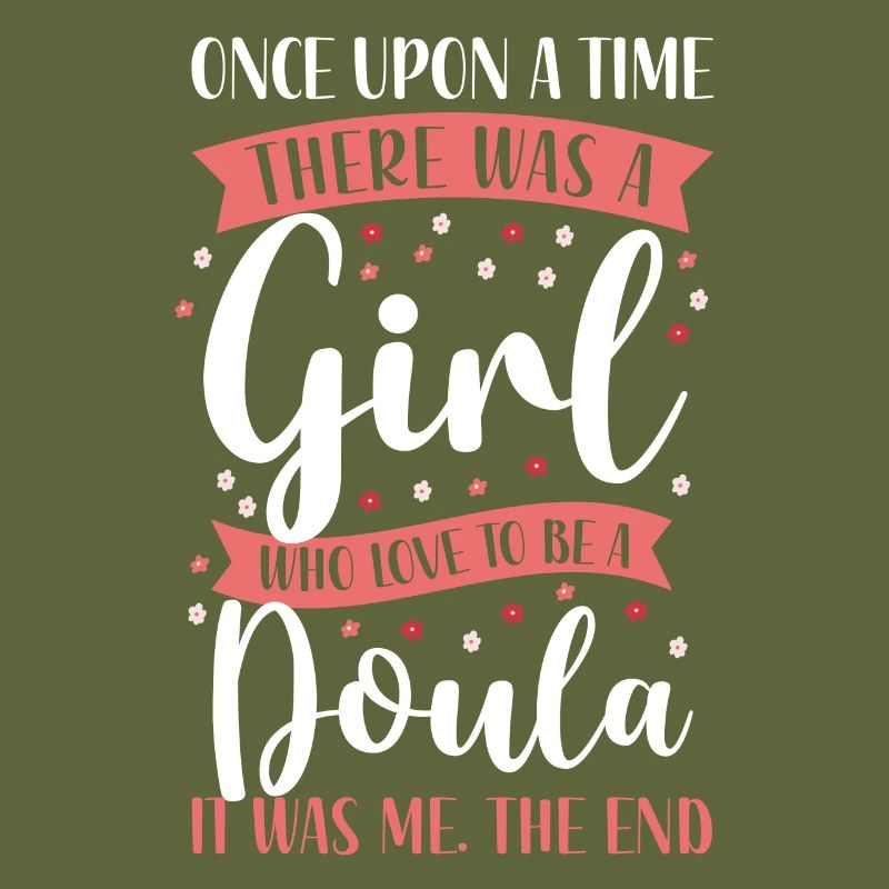 Doula Birth Worker Once Upon A