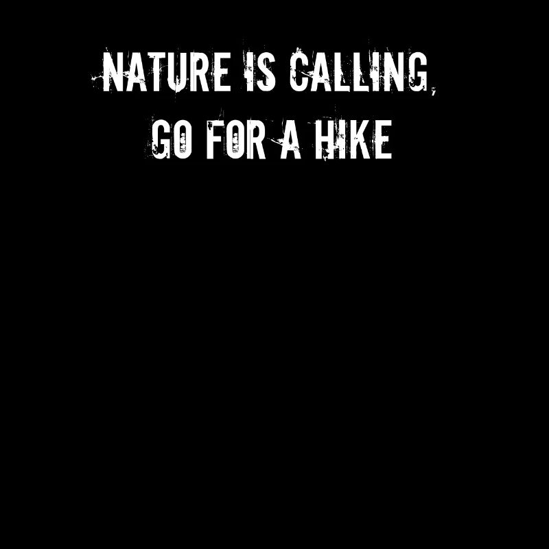 Hiking - Nature is calling, go for a hike