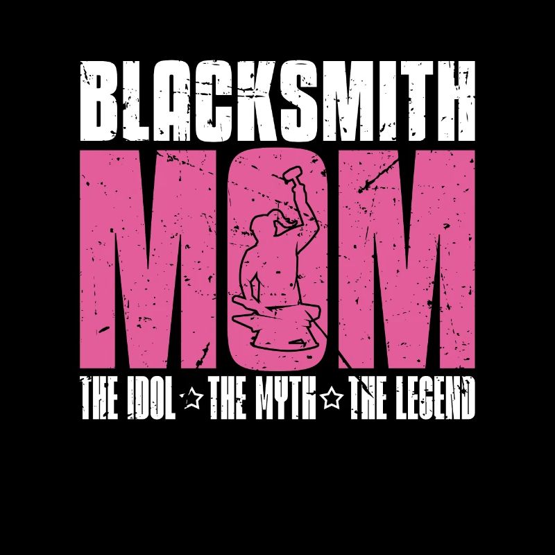 Blacksmith Mom The Idol The Myth The Ironworker