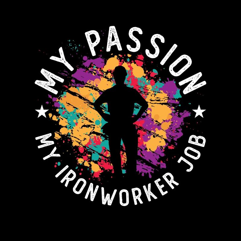Ironworker My Passion My Ironworker Job Metalwork