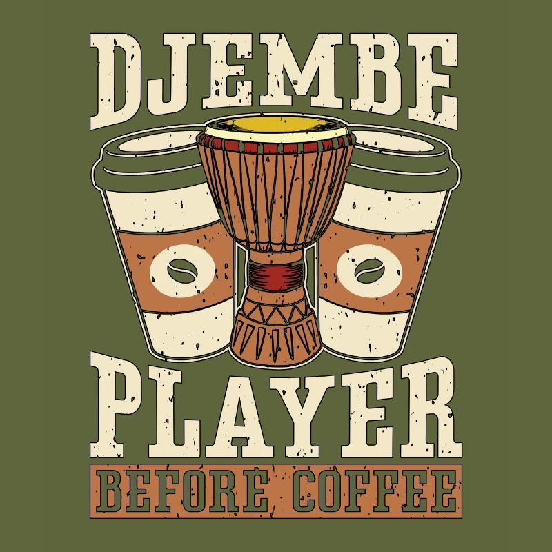 Djembe Player Before Coffee Drumming Coffee Lover