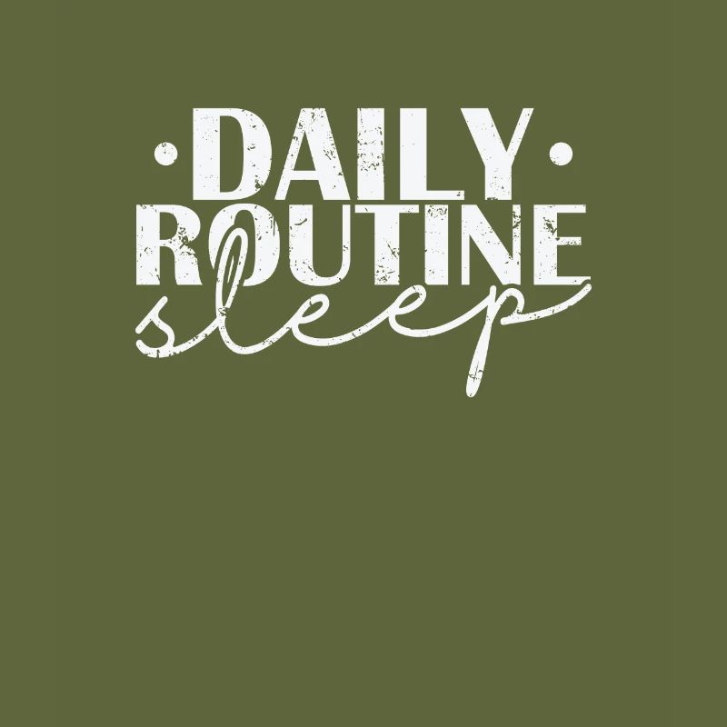Daily Routine Sleep Dream Tired