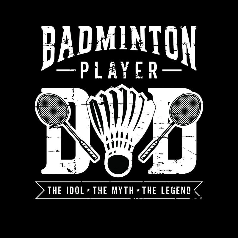 Badminton Player Dad The Idol The Badminton Coach