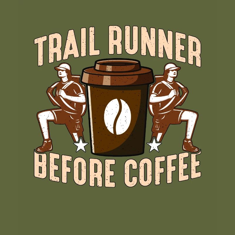 Trail Runner Before Coffee Running Coffee Lover