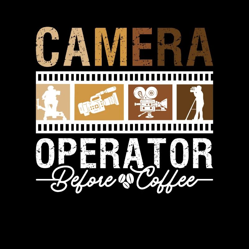 Camera Operator Before Movie Maker Coffee Lover