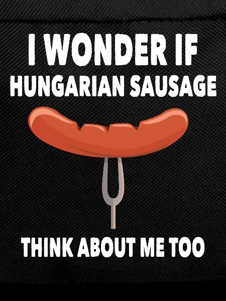 Funny Hungarian sausage saying