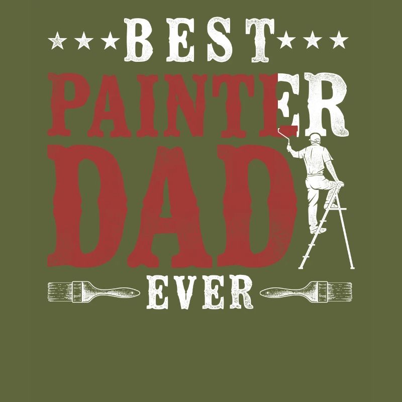 House Painter Decorator Dad Best