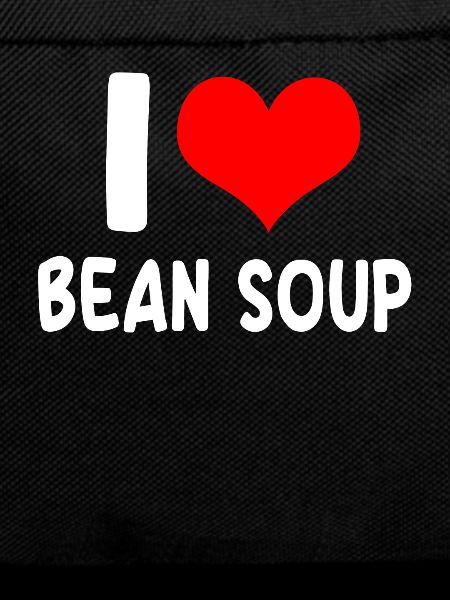I love bean soup