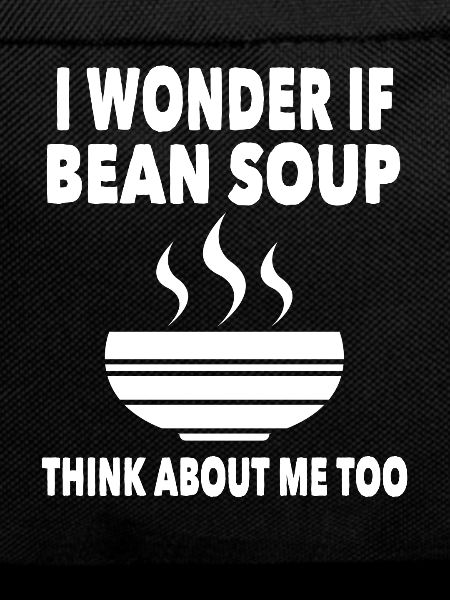 Bean Soup Humor