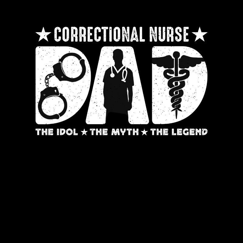 Correctional Nurse Dad The Idol The Prison Nursing