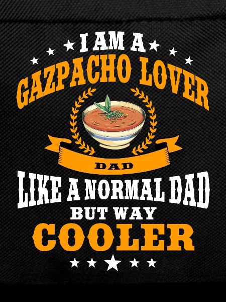Gazpacho Dad