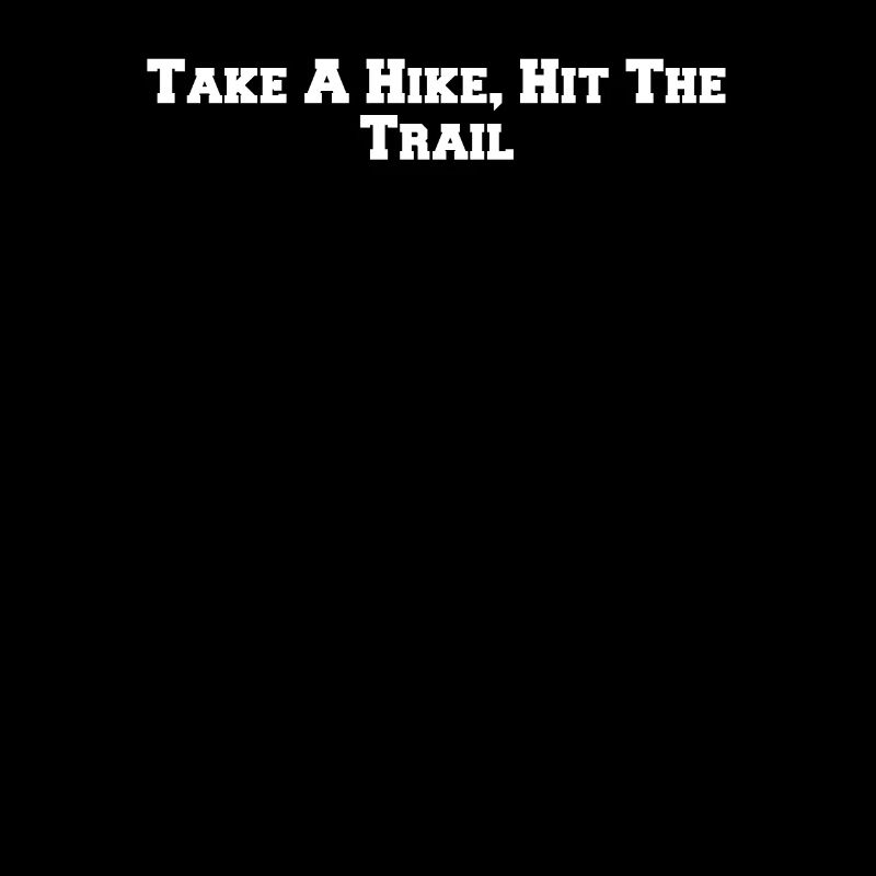 Wandern - Take A Hike, Hit The Trail
