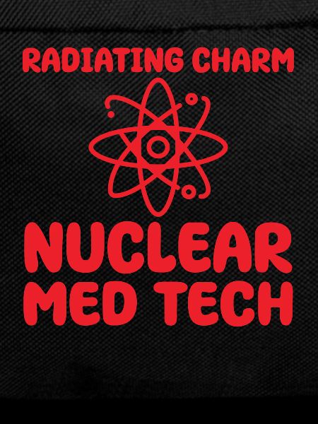 Nuclear Medicine Technologist Humor
