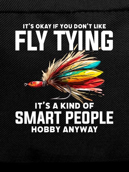 Fly Fishing smart people Tying