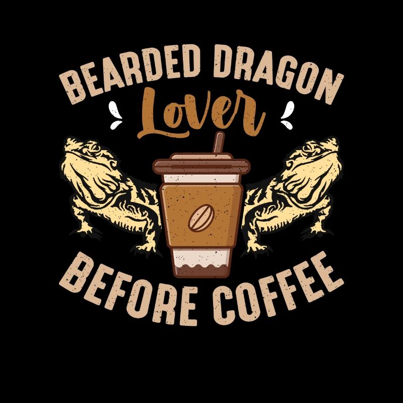 Bearded Dragon Lover Before Lizard Coffee Lover