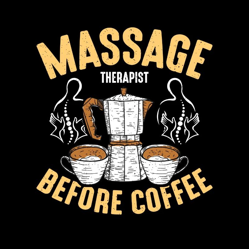 Massage Therapist Before Chiropractor Coffee Lover