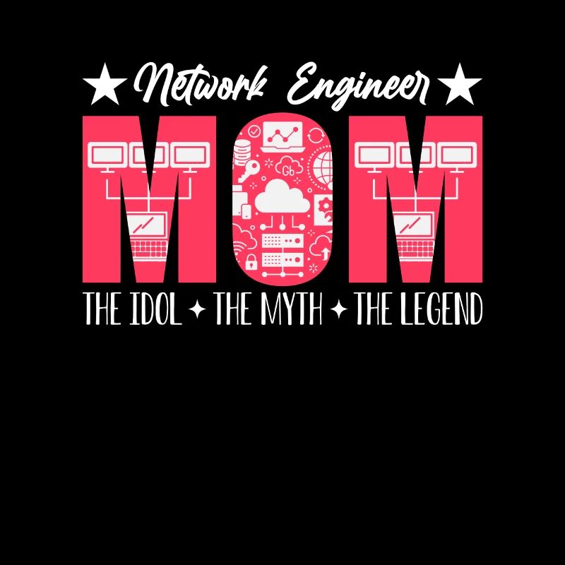 Network Engineer Mom The Idol Computer Science
