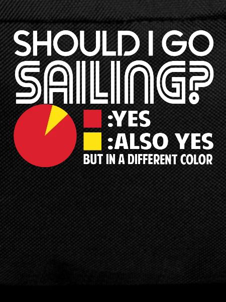 Sailing I Should Go Sailing
