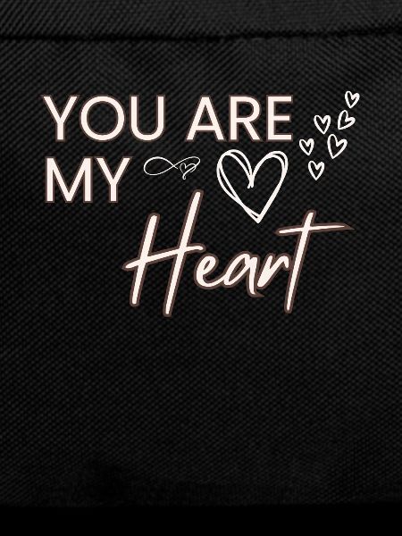 You're my heart
