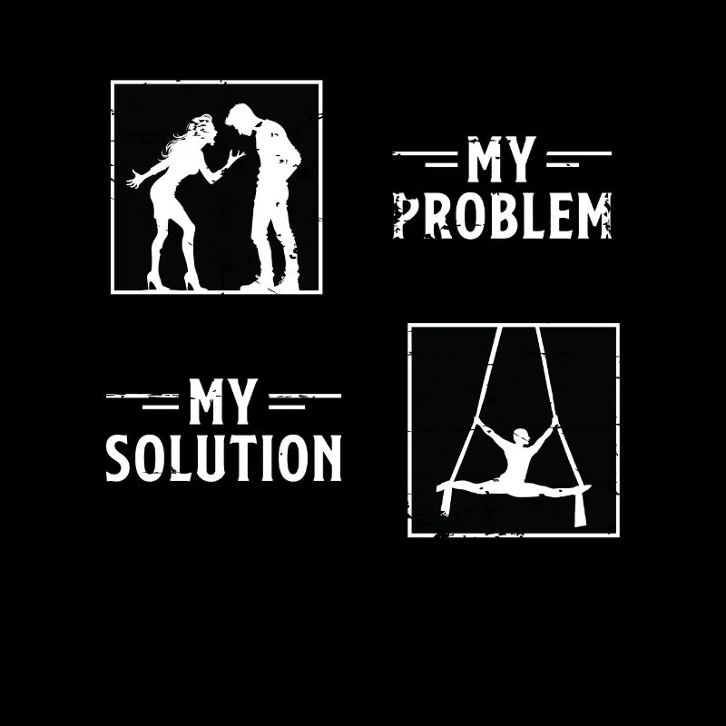 Aerialist My Problem My Solution Pictogram Dad Mom