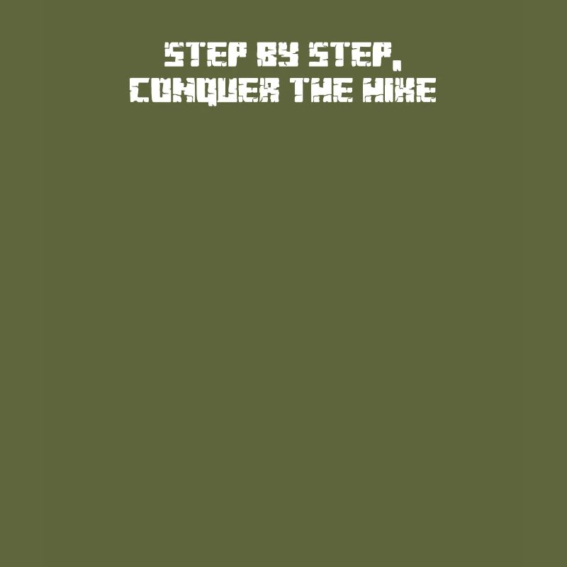 Hiking - Step by step, conquer the hike