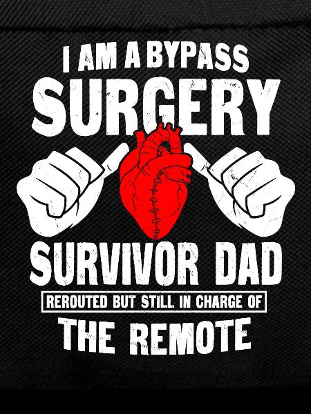 Bypass Surgery Surviving Dad