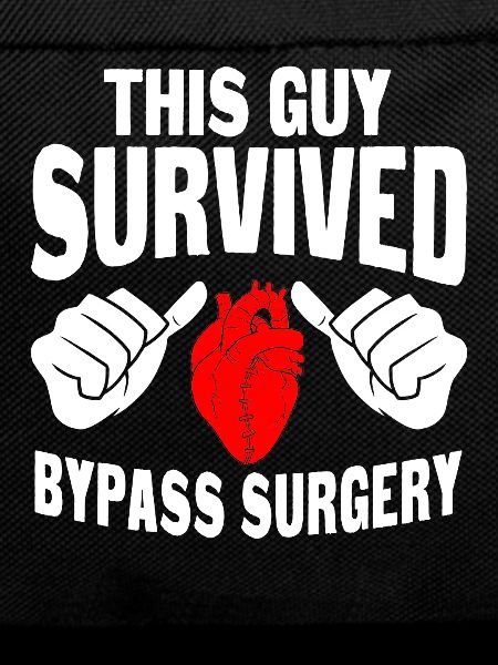 This guy survived bypass surgery