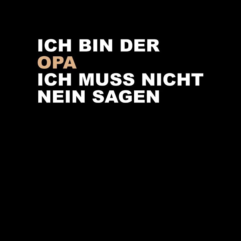 Cooler Opa Spruch