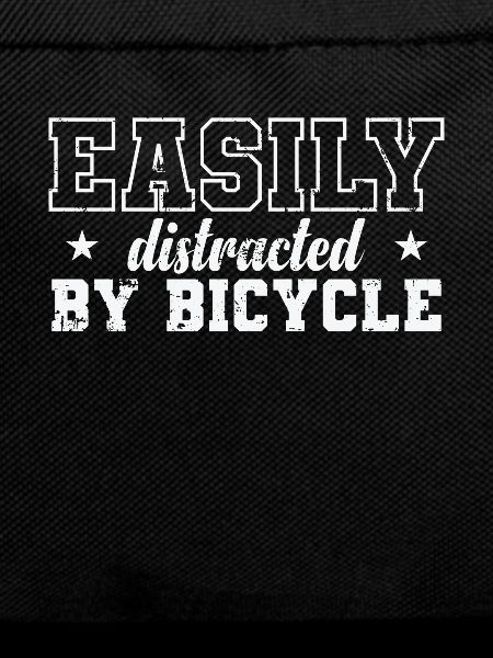 Easily distracted by Bicycle