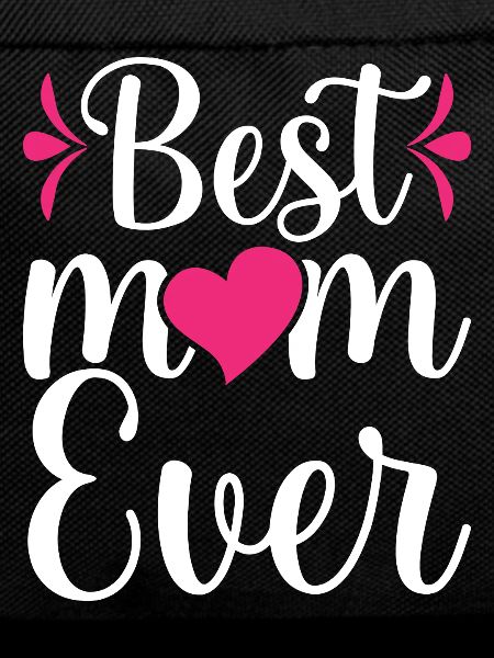 Best Mom Ever