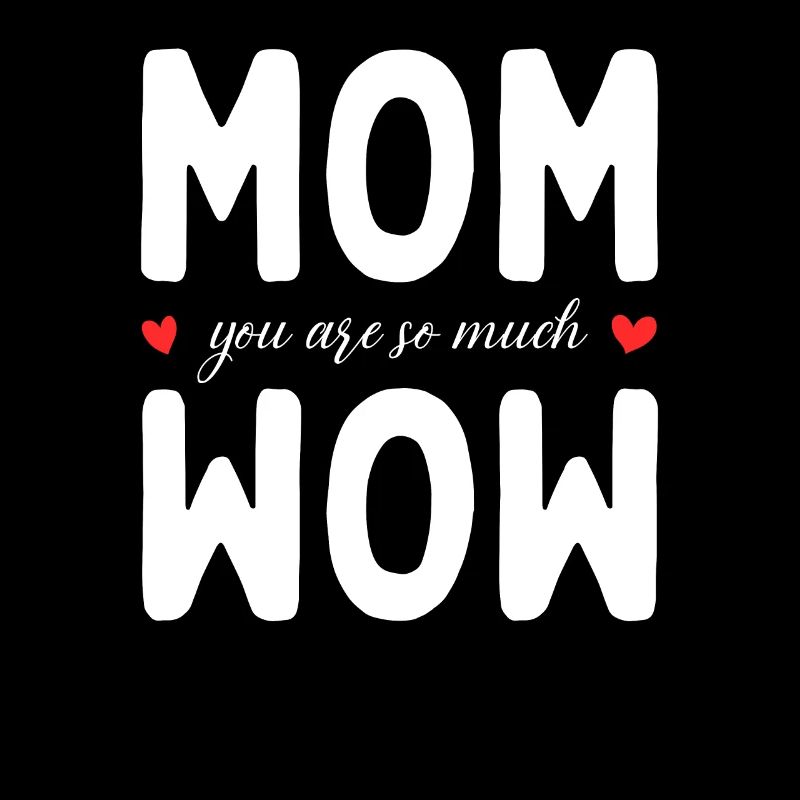 Mama Du Bist Wow Mom You Are Wow Mutter Muttertag