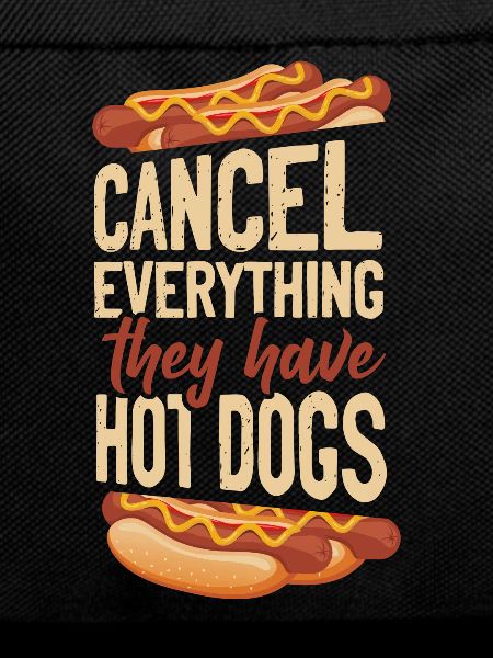 Hot Dog Adult Cancel Everything