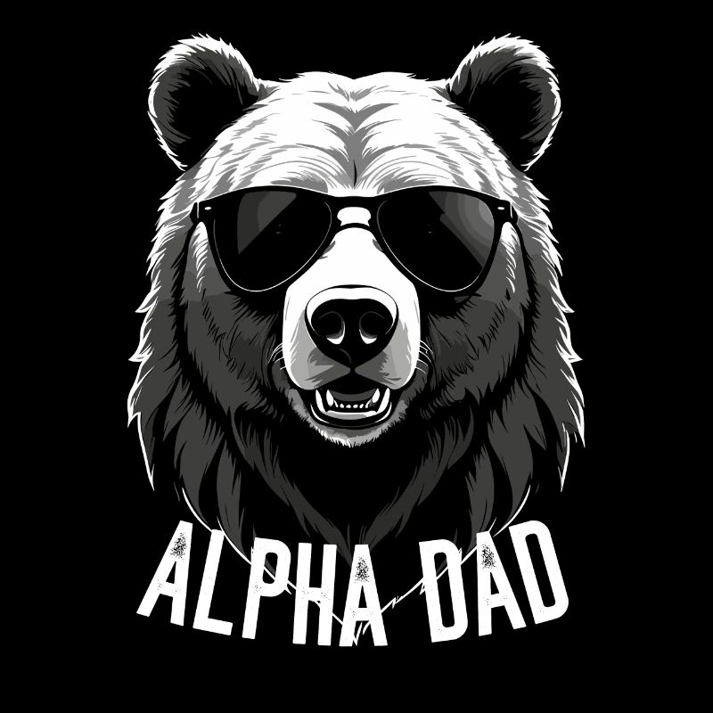 Alpha Dad Funny Bear Father Perfect Style