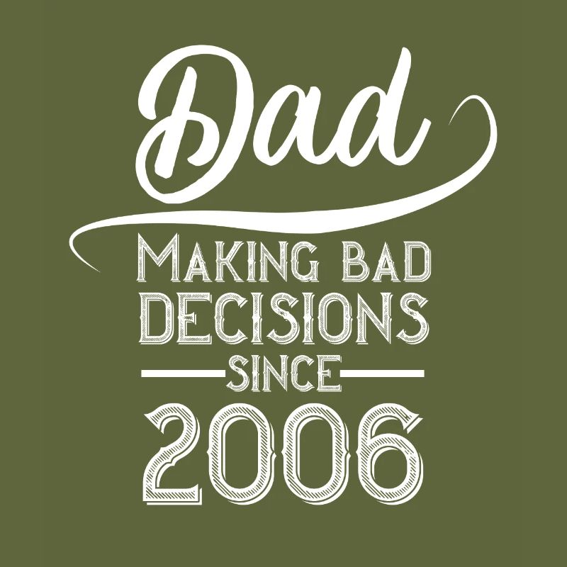Dad's Bad Decision 2006 Perfect Style
