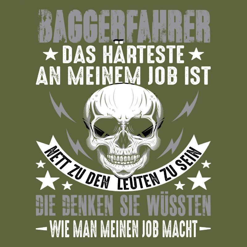 Baggerfahrer Bagger Baggerfahrer Spruch Lustig