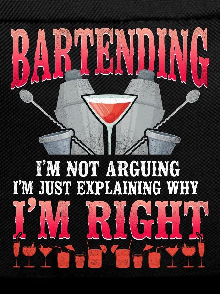 Bartender Mixologist Bartender I'm